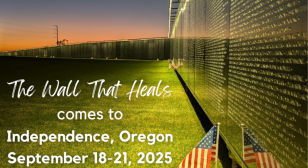 The Wall that Heals, co-hosted by Independence (Ore.) Post 33